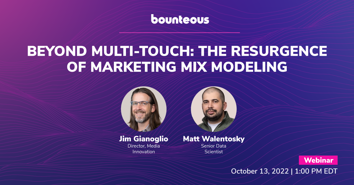Beyond Multi-Touch: The Resurgence of Marketing Mix Modeling