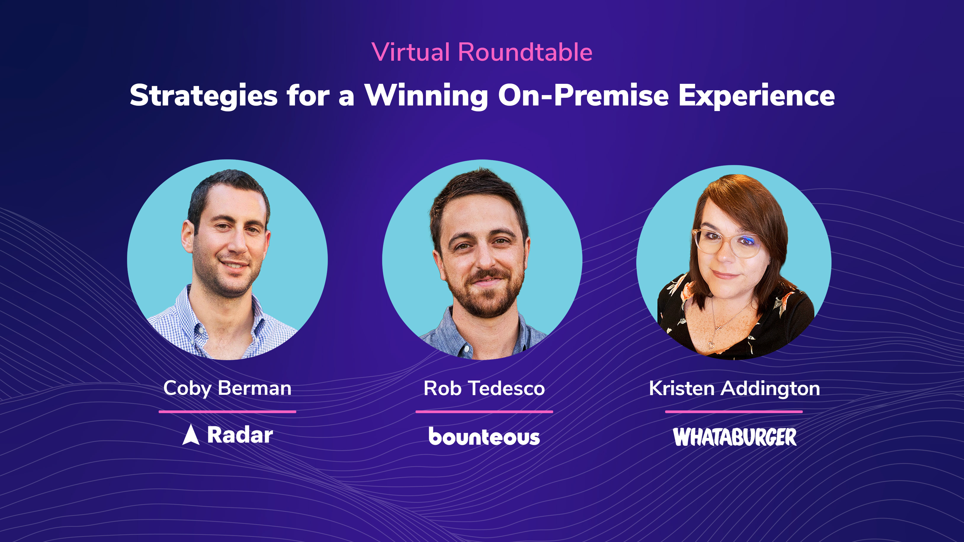 Radar+Bounteous: Strategies For A Winning On-Premise Experience