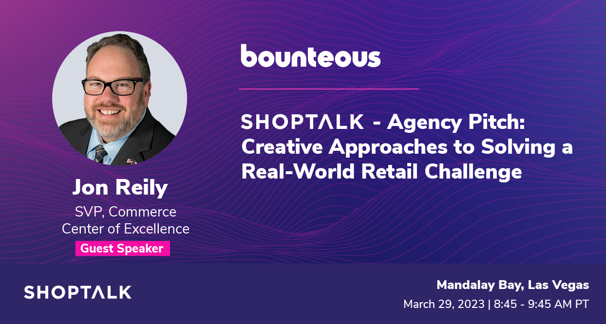 ShopTalk - Agency Pitch: Creative Approaches to Solving a Real-World Retail Challenge