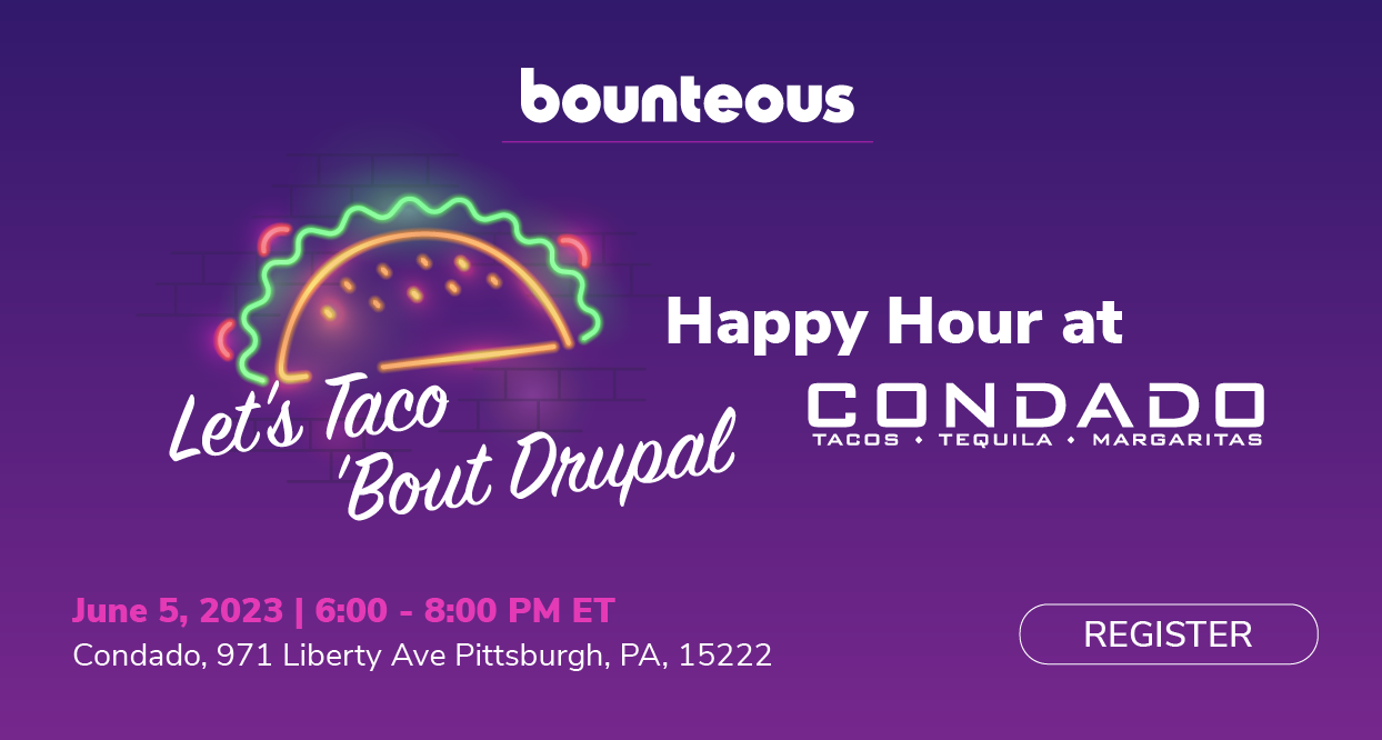 Let's Taco 'Bout Drupal: Bounteous Happy Hour At Condado