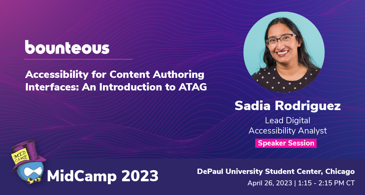 MidCamp 2023 - Accessibility for Content Authoring Interfaces: An Introduction to ATAG