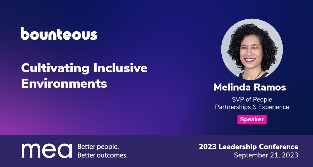 MEA Leadership Conference 2023 - Cultivating Inclusive Environments
