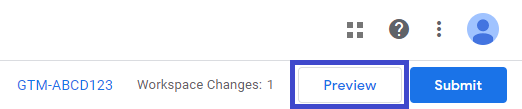image of Google Tag Manager Preview Button