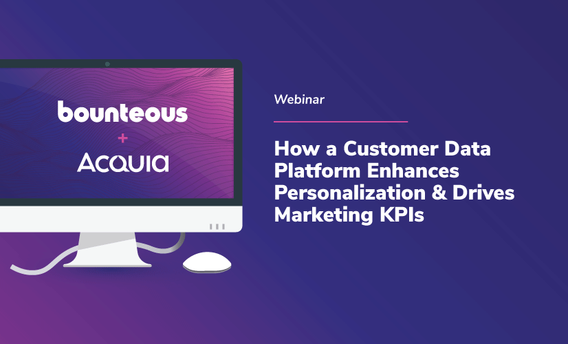 Webinar: How a Customer Data Platform Enhances Personalization & Drives Marketing KPIs Webinar: How a Customer Data Platform Enhances Personalization & Drives Marketing KPIs
