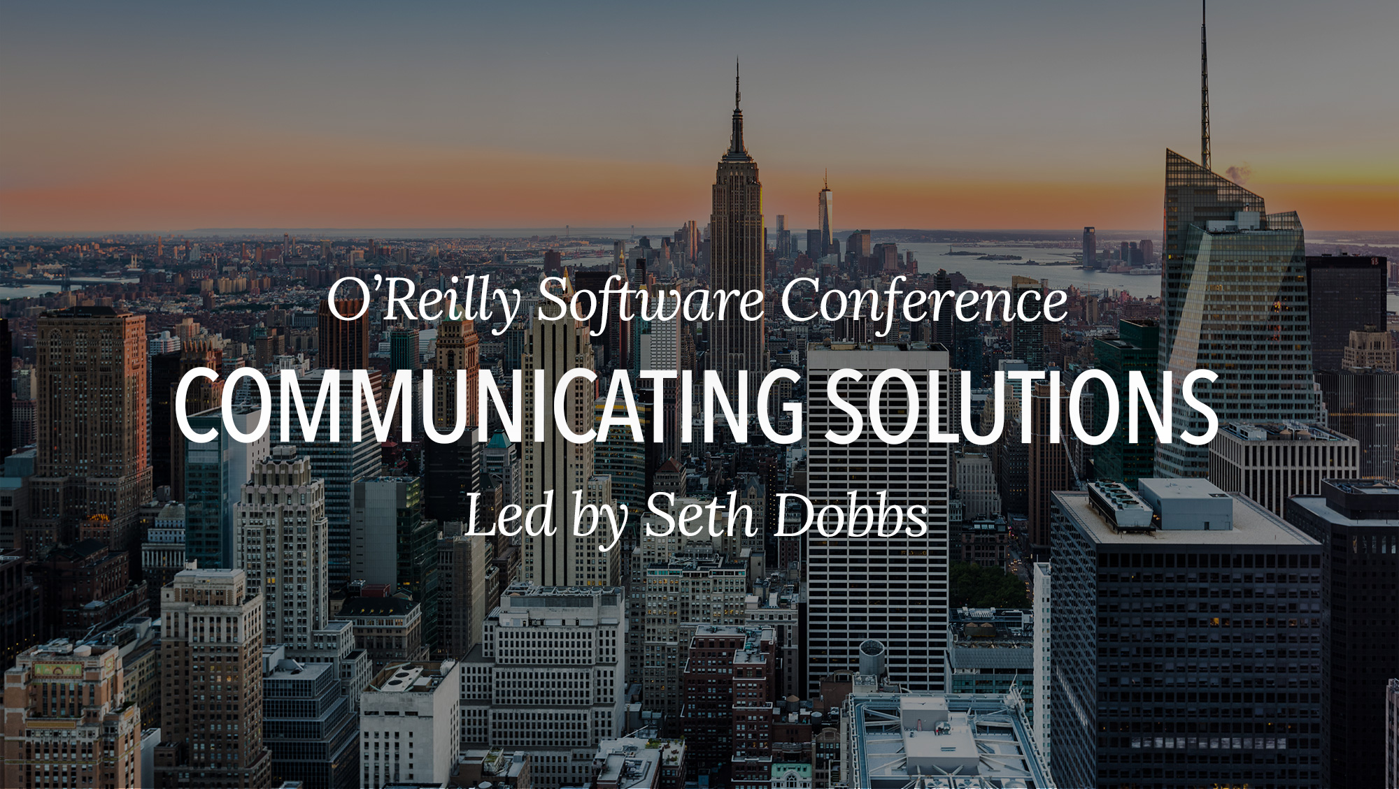 Bounteous’s Seth Dobbs to Address Shaping and Communicating Architectural Solutions at O’Reilly Software Conference
