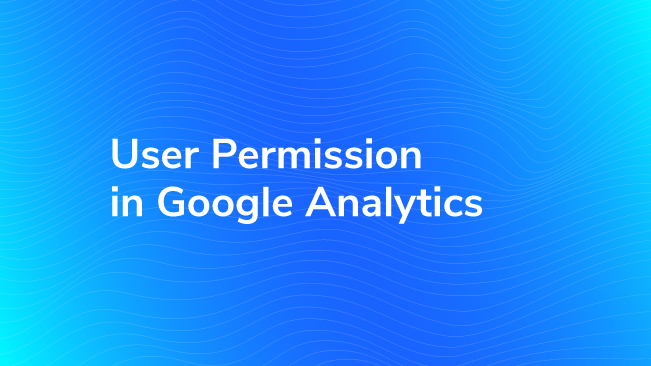User Permissions In Google Analytics