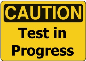 CAUTION Test in Progress image