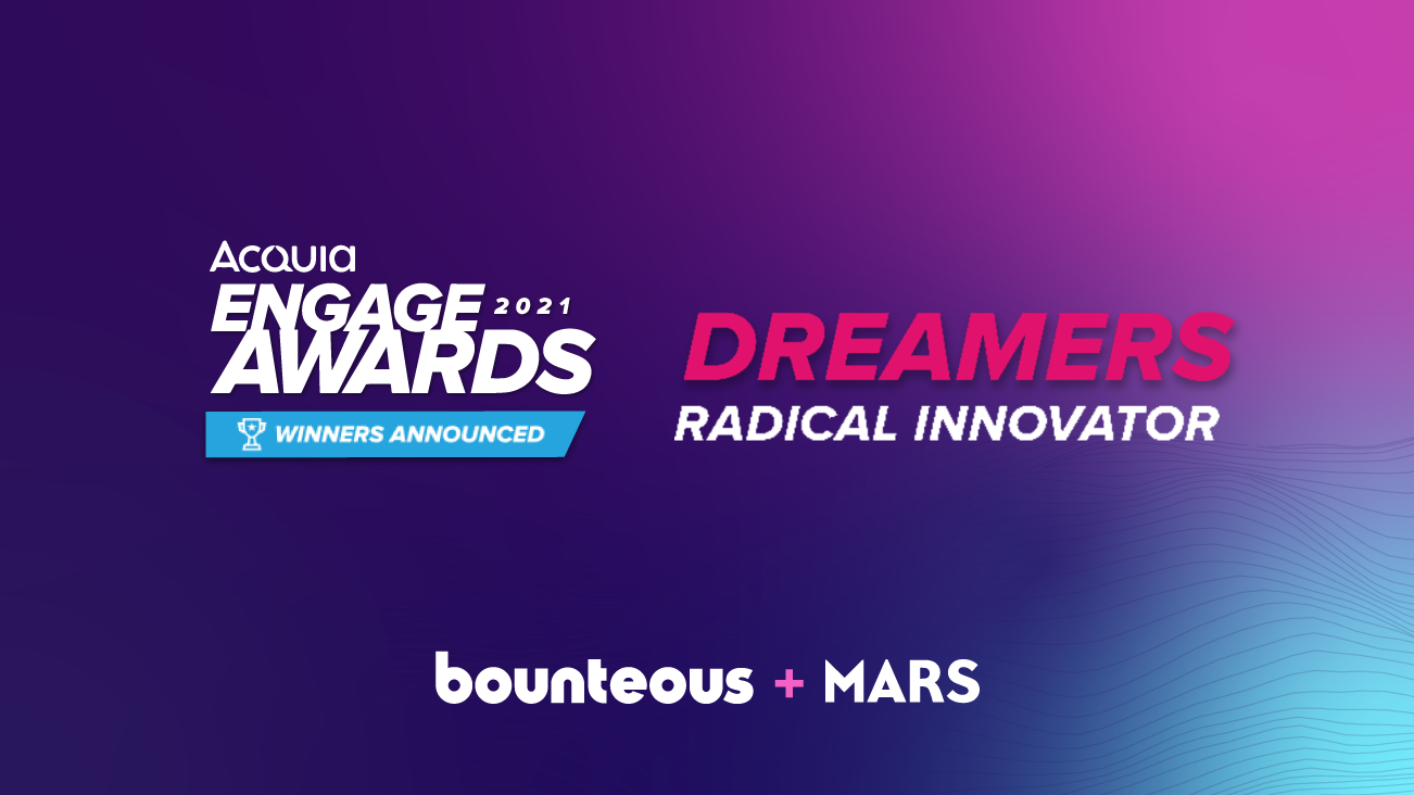 Press Release Image: Mars and Bounteous Win The Acquia Engage Radical Innovators Award