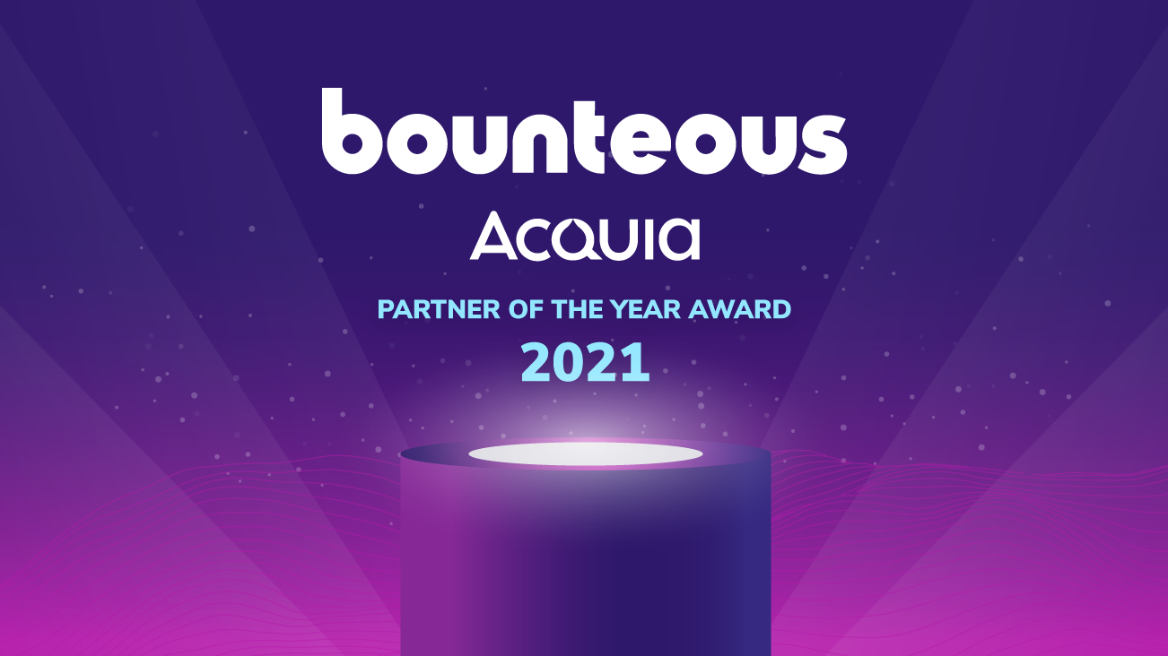 Press Release Bounteous Named 2021 Acquia Partner Of The Year Bounteous