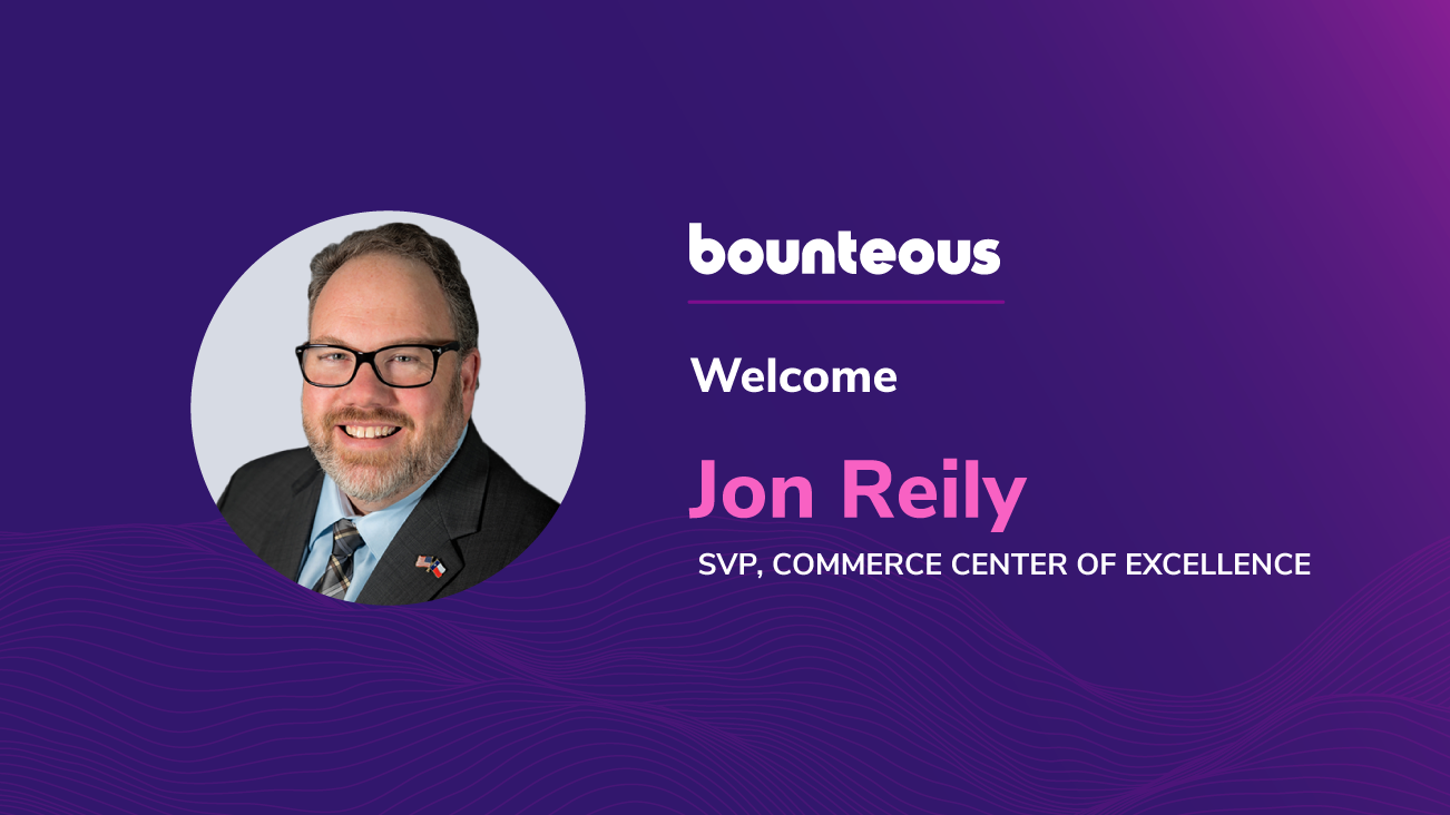 Press Release Image: Bounteous Hires Seasoned Digital Commerce Expert Jon Reily, Expanding Bounteous Commerce Capabilities