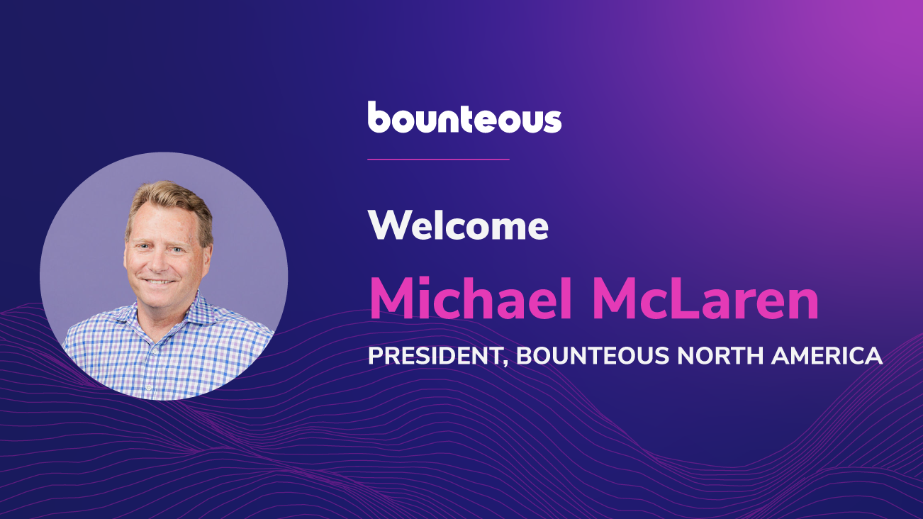 Press Release: Michael McLaren Joins Bounteous as President, North America
