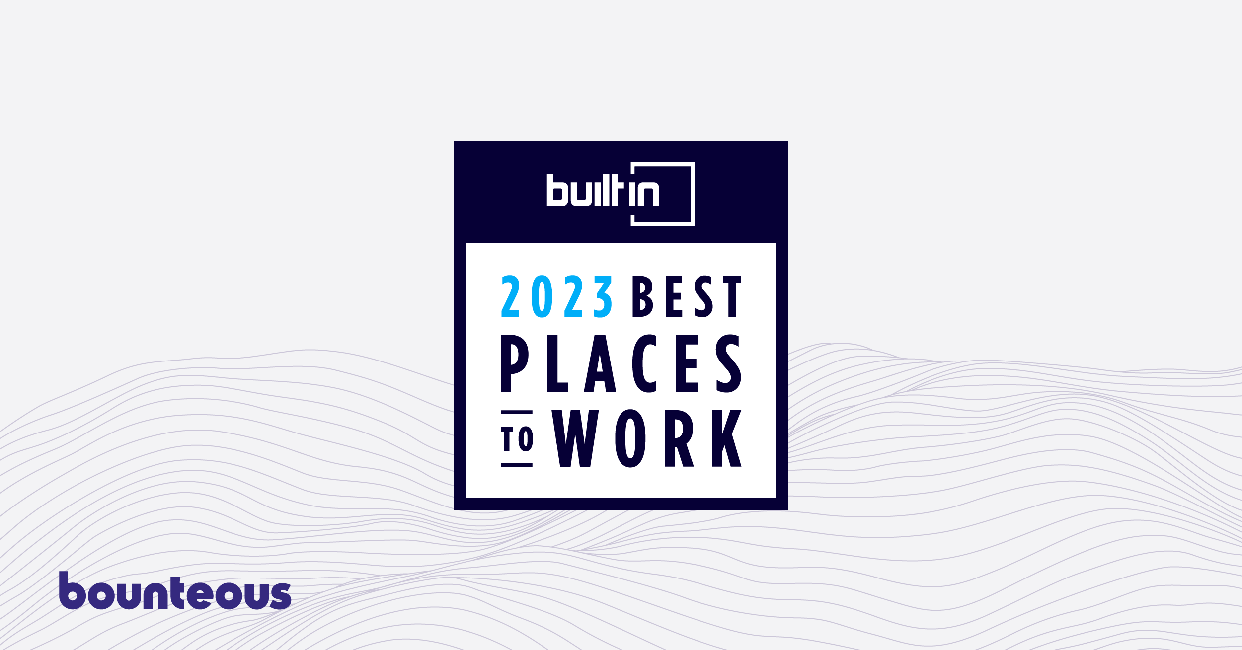 Press Release: Built In Honors Bounteous in 2023 Best Hybrid Places To Work Awards | Bounteous