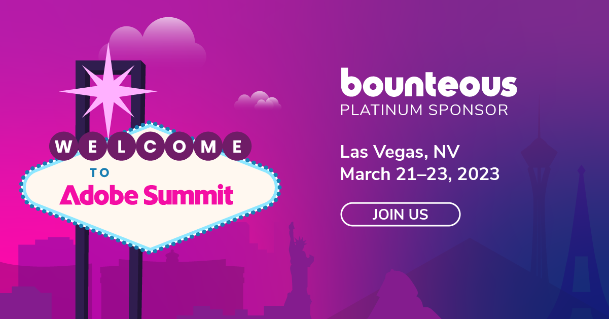 Bounteous at Adobe Summit 2023
