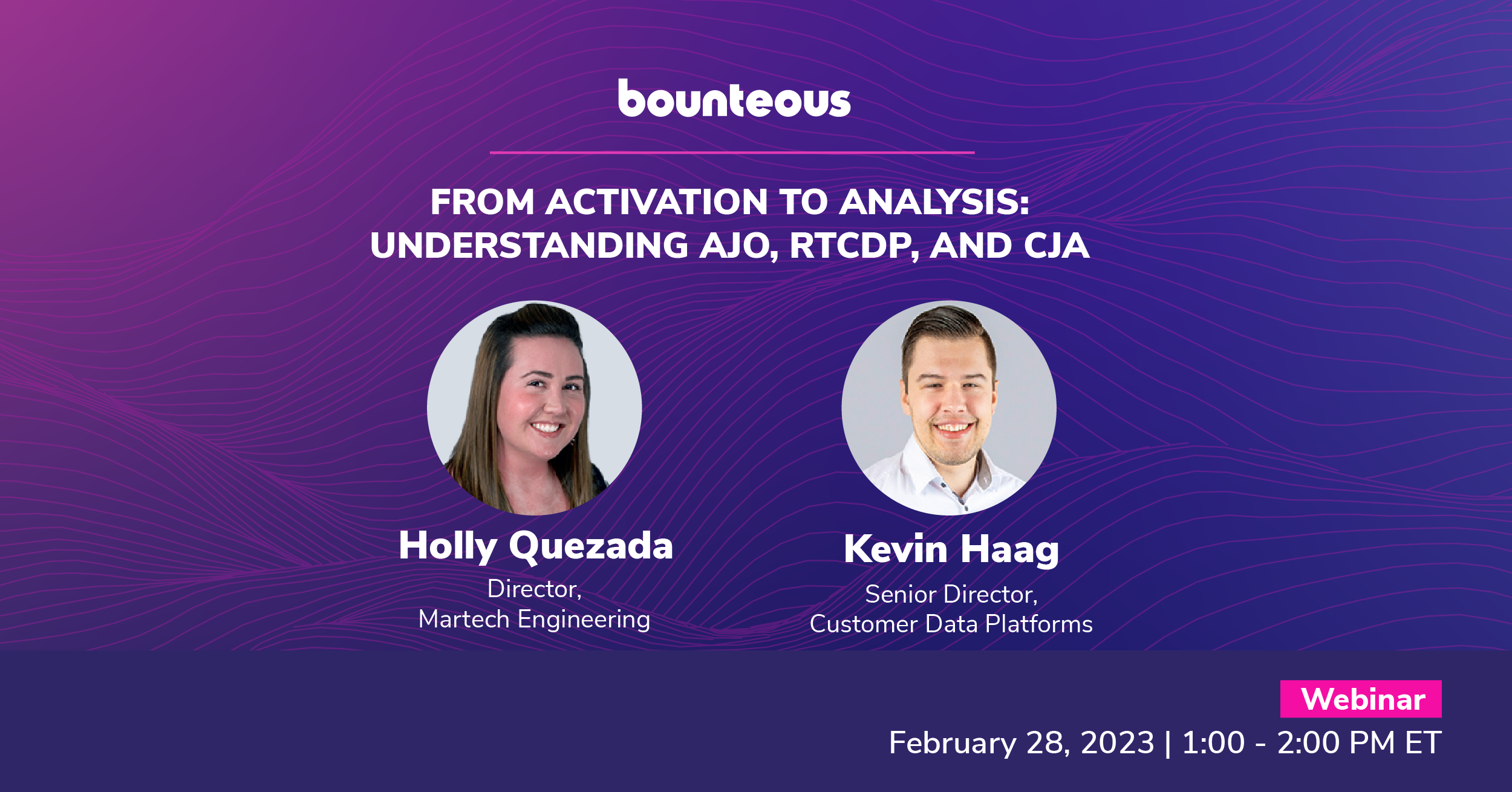 From Activation to Analysis Understanding AJO, RTCDP, and CJA Bounteous