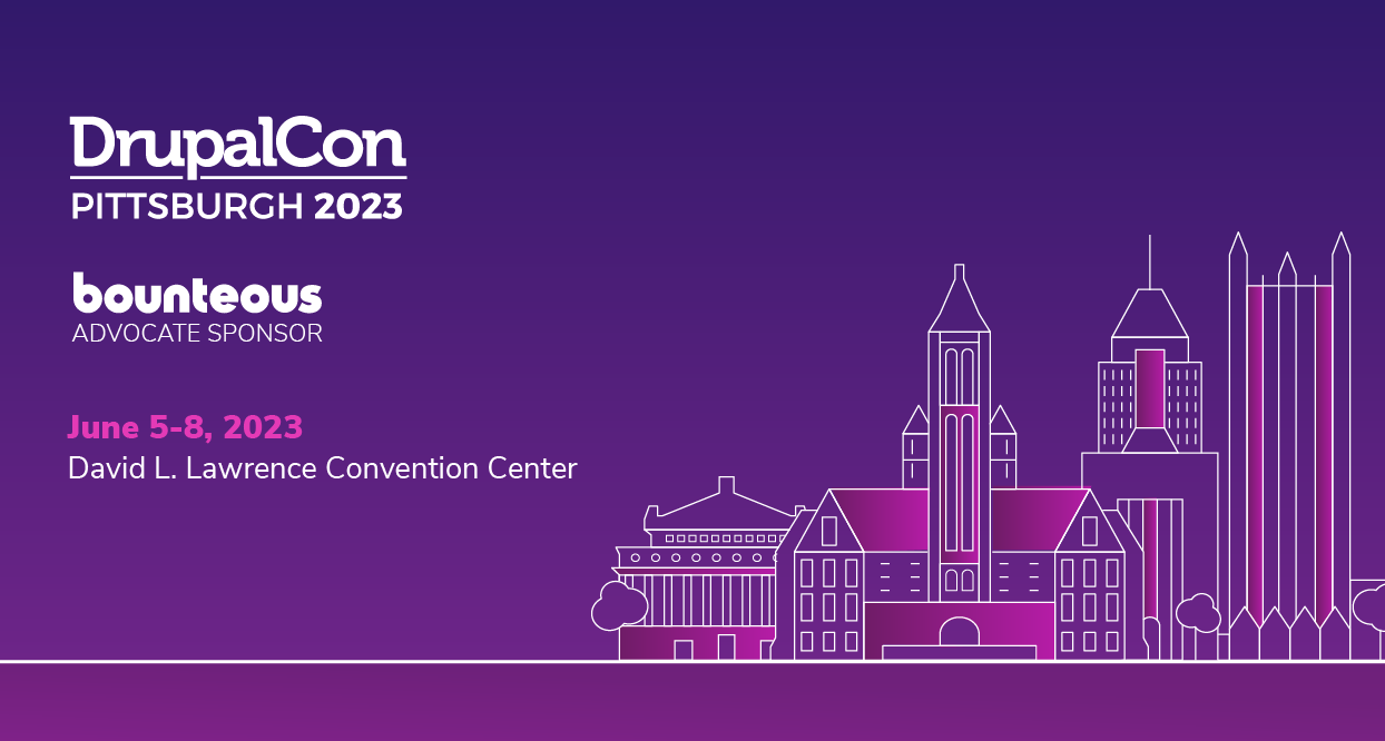 DrupalCon Pittsburgh 2023 Advocate Sponsor Bounteous