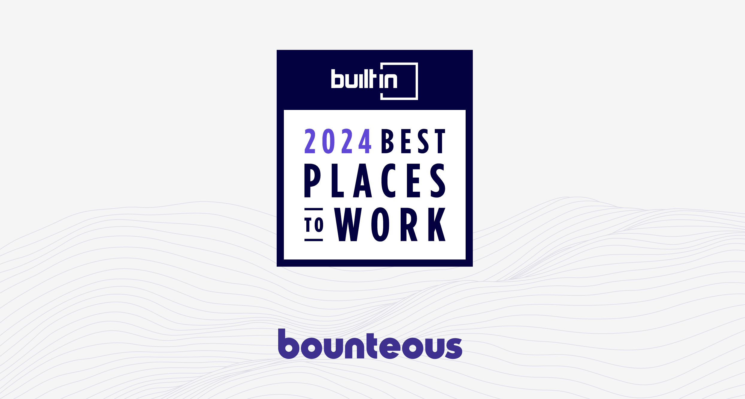 Built In Honors Bounteous in Its Esteemed 2024 Best Places To Work Awards 