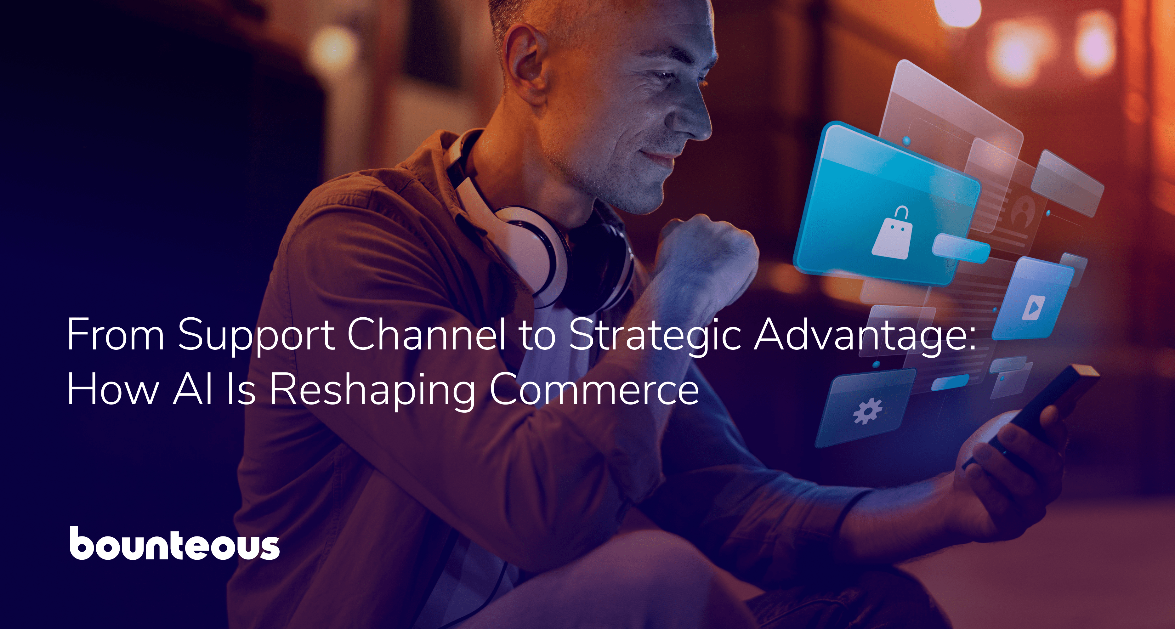 From Support Channel to Strategic Advantage: How AI Is Reshaping Commerce