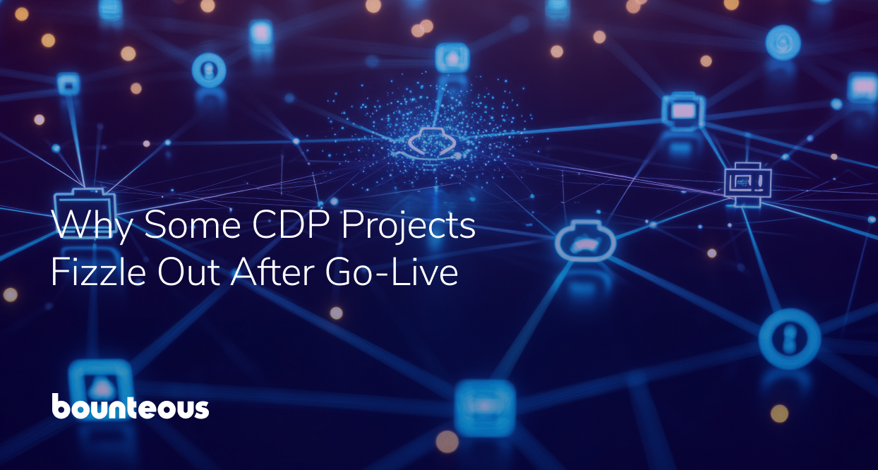 Why Some CDP Projects Fizzle Out After Go-Live