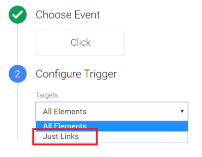 For a link click trigger, select just links from menu For a link click trigger, select just links from menu