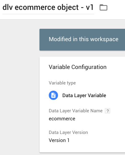 {{dlv ecommerce object - v1}} in GTM