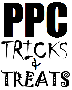 PPC Tricks & Treats PPC Tricks & Treats