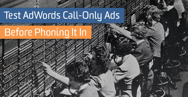 blog-adwords-phone-it-in blog-adwords-phone-it-in
