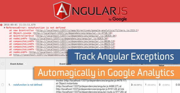 track angular exceptions in google analytics track angular exceptions in google analytics