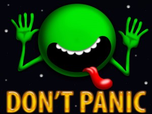 Don't Panic (From the Hitchhikers Guide to the Galaxy) Don't Panic (From the Hitchhikers Guide to the Galaxy)