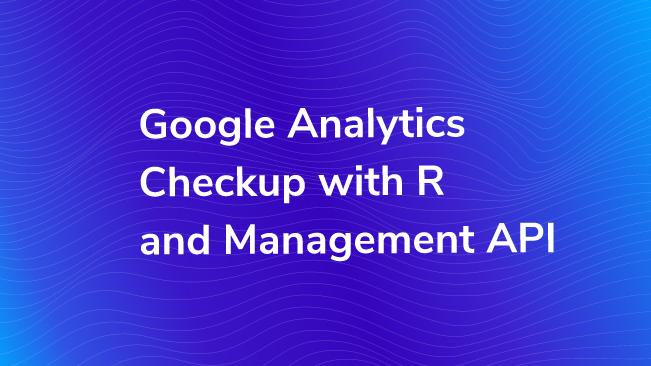 google analytics checkup with r and